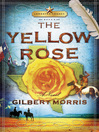 The Yellow Rose (eBook): Lone Star Legacy Series, Book 2